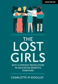 The Lost Girls: Why a feminist revolution in education benefits everyone (eBook, ePUB)
