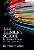 The Thinking School: Developing a dynamic learning community (eBook, ePUB)