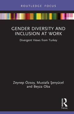 Gender Diversity and Inclusion at Work (eBook, PDF) - Özsoy, Zeynep; Senyücel, Mustafa; Oba, Beyza