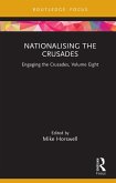 Nationalising the Crusades (eBook, ePUB) Nationalising the Crusades (eBook, ePUB)