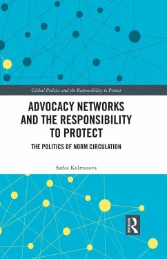 Advocacy Networks and the Responsibility to Protect (eBook, PDF) - Kolmasova, Sarka