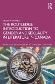 The Routledge Introduction to Gender and Sexuality in Literature in Canada (eBook, ePUB)