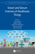 Smart and Secure Internet of Healthcare... - Bild 1