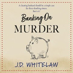 Banking on Murder (MP3-Download) - Whitelaw, J.D.