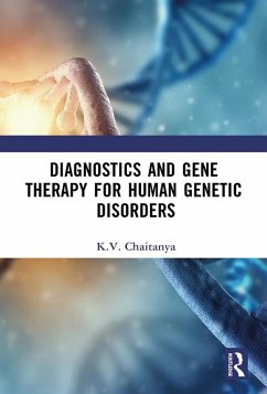 Diagnostics and Gene Therapy for Human Genetic Disorders (eBook, ePUB) - Chaitanya, K. V.