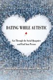 Dating While Autistic (eBook, ePUB)