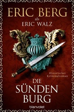 Die Sündenburg (eBook, ePUB) - Berg, Eric; Walz, Eric