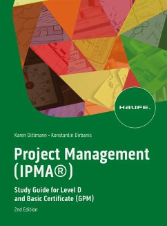 Project Management (IPMA®) (eBook, ePUB) - Dittmann, Karen; Dirbanis, Konstantin