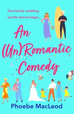 An Un Romantic Comedy (eBook, ePUB) - Phoebe MacLeod