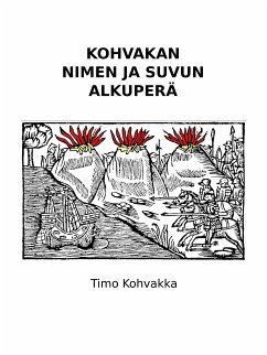 Kohvakan nimen ja suvun alkuperä (eBook, ePUB)