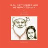 Ilka, die Tochter vom Weihnachtsmann... - Bild 1