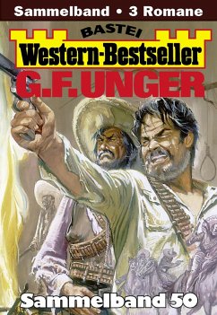 Cover G. F. Unger Western-Bestseller Sammelband 50 (eBook, ePUB)