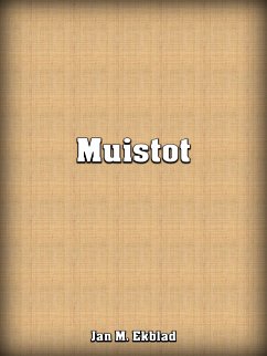 Muistot (eBook, ePUB) - Ekblad, Jan