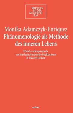 Phänomenologie als Methode des inneren Lebens (eBook, PDF) - Adamczyk-Enriquez, Monika