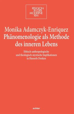 Phänomenologie als Methode des inneren Lebens (eBook, PDF) - Adamczyk-Enriquez, Monika