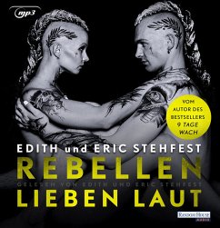 Rebellen lieben laut (Restauflage) - Stehfest, Eric;Stehfest, Edith
