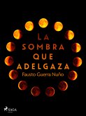 La sombra que adelgaza (eBook, ePUB)