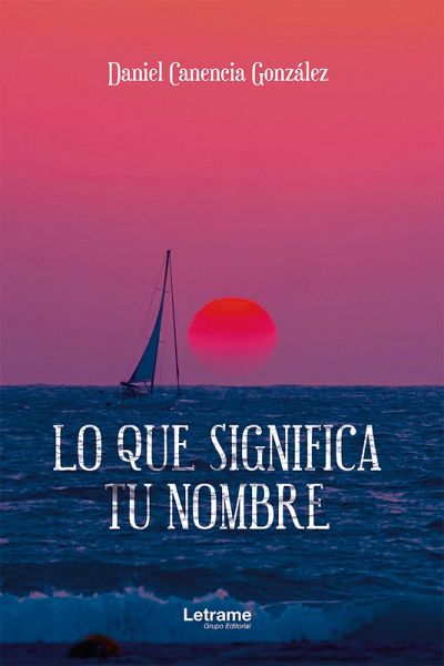 Lo que significa tu nombre (eBook, ePUB)