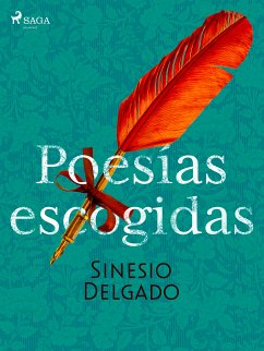 Poesías escogidas (eBook, ePUB) - Delgado, Sinesio