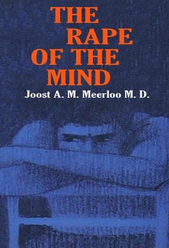 The Rape of the Mind (eBook, ePUB) - Meerloo, Joost