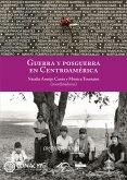 Guerra y posguerra en Centroamérica (eBook, ePUB)