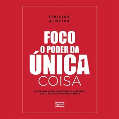 Foco: O poder da única coisa (MP3-Download) - Almeida, Vinícius