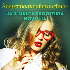 Kööpenhaminalaisunelmia ja 3 muuta eroottista novellia (MP3-Download) - Salt, Vanessa; Terkildsen, Terne; Klyde, Maya