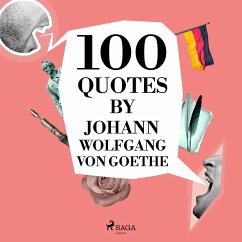 100 Quotes by Johann Wolfgang von Goethe (MP3-Download) - Goethe, Johann Wolfgang von