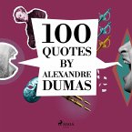 100 Quotes by Alexandre Dumas (MP3-Download)