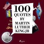 100 Quotes by Martin Luther King Jr (MP3-Download)