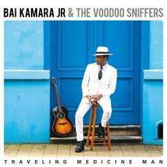 Traveling Medicine Man - Kamara Jr.,Bai & The Voodoo Sniffers