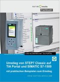 Umstieg von STEP7 Classic auf TIA Portal und SIMATIC S7-1500 (eBook, PDF)