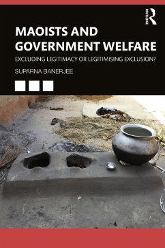 Maoists and Government Welfare (eBook, PDF) - Banerjee, Suparna
