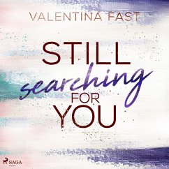 Still searching for you (Still You-Reihe, Band 3) (MP3-Download) - Fast, Valentina