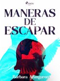 Maneras de escapar (eBook, ePUB)