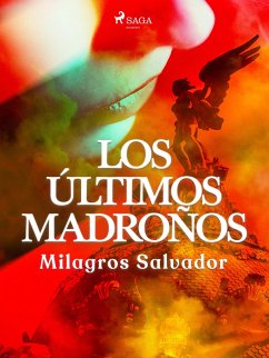 Los últimos madroños (eBook, ePUB) - Salvador, Milagros