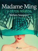 Madame Ming y otros relatos (eBook, ePUB)