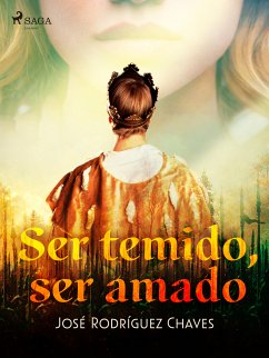 Ser temido, ser amado (eBook, ePUB) - Rodríguez Chaves, José