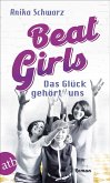 Beat Girls - Das Glück gehört uns (eBook, ePUB)