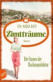 Zimtträume - Die Frauen der Backmanufaktur / Die Backdynastie Bd.3 (eBook, ePUB)