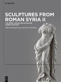 Sculptures from Roman Syria II (eBook, PDF)