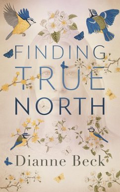 Finding True North (eBook, ePUB) - Beck, Dianne
