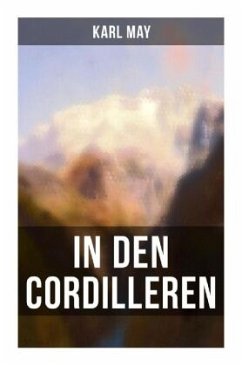 In den Cordilleren - May, Karl