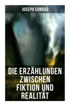 Die Erzählungen zwischen Fiktion und Realität - Conrad, Joseph