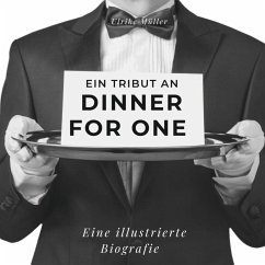 Ein Tribut an Dinner for One - Müller, Ulrike