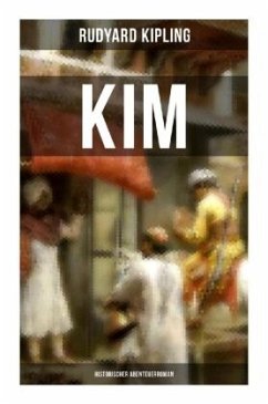 KIM: Historischer Abenteuerroman - Kipling, Rudyard