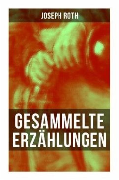 Gesammelte Erzählungen von Joseph Roth - Roth, Joseph