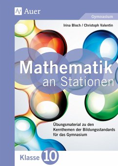 Mathematik an Stationen 10 Gymnasium - Bloch, Irina;Valentin, Christoph