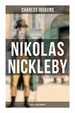 Nikolas Nickleby (Gesellschaftsroman) - Dickens, Charles