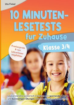 10 Minuten Lesetests für Zuhause Klasse 3/4 Deutsch - Ute Finkel
